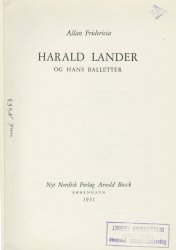 Allan Fridericia HARALD LANDER OG HANS BALLETTER